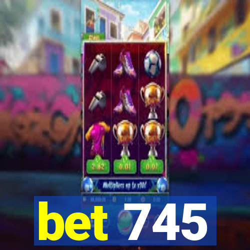 bet 745